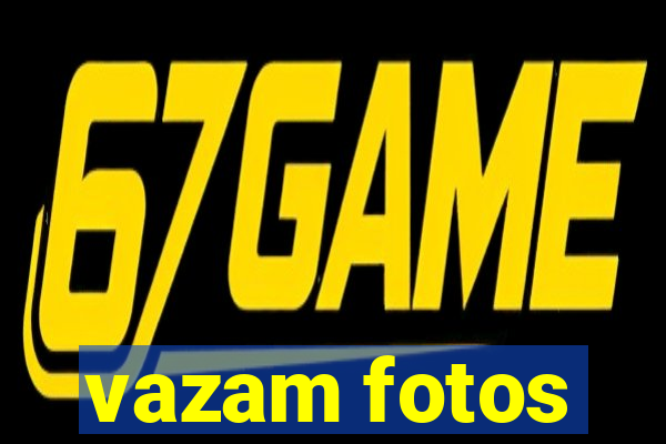 vazam fotos